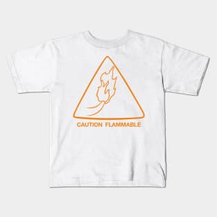 Caution Flammable Kids T-Shirt